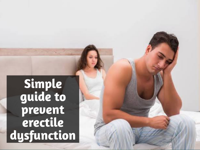 Simple guide to prevent erectile dysfunction