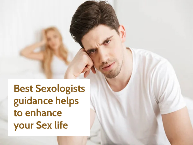 Best Sexologists guidance helps to enhance your Sex life